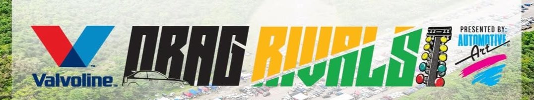 Valvoline Drag Rivals - Event 4 event flier
