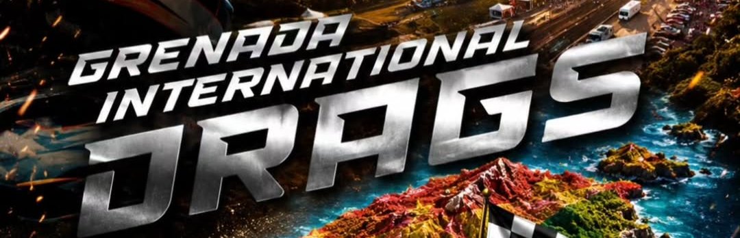 Grenada International Drags 2026 event flier